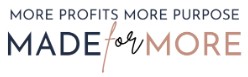 Made for More